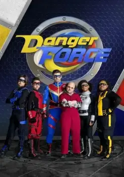 Постер: Опасная сила / Danger Force (2020)