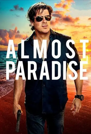 Постер: Почти рай / Almost Paradise (2020)