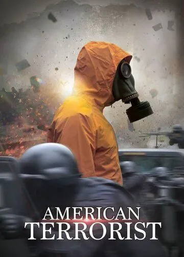 Постер: Американский террорист / American Terrorist (2020)