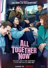 Постер: Теперь мы все вместе / All Together Now (2020)