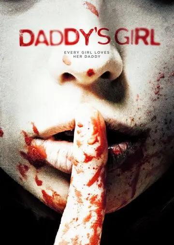 Постер: Папина дочка / Daddy's Girl (2018)