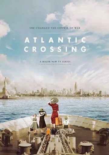 Постер: Пересекая Атлантику / Atlantic Crossing (2020)