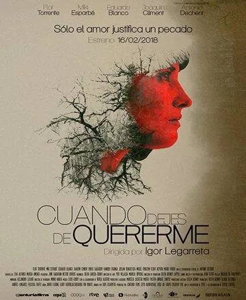 Постер: Когда ты перестанешь любить меня / Cuando dejes de quererme (2018)