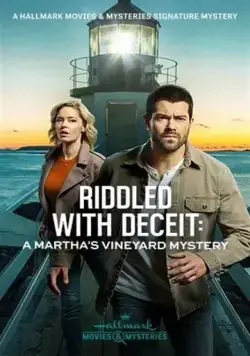 Постер: Расследования на Мартас-Винъярде: Пронизанный обманом / Riddled with Deceit: A Martha's Vineyard Mysteries (2020)
