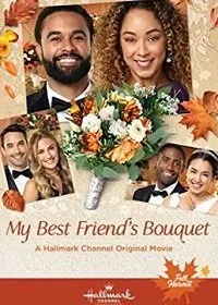 Постер: Подружкин букет / My Best Friend's Bouquet (2020)