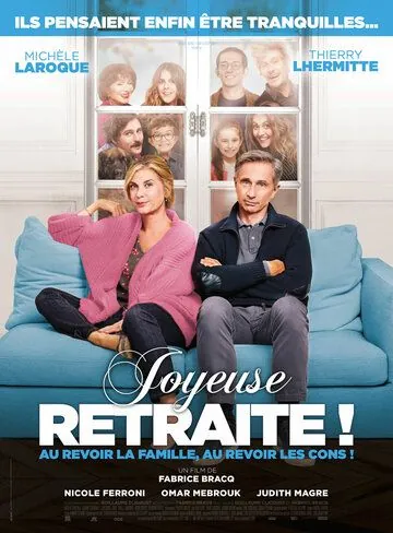Постер: Счастливой пенсии! / Joyeuse retraite! (2019)