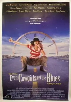 Постер: Даже девушки-ковбои иногда грустят / Even Cowgirls Get the Blues (1993)