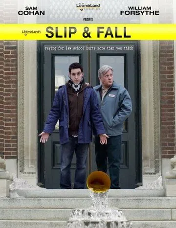 Постер: Поскользнулся, упал... / Slip & Fall (2011)