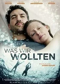Постер: О чем мы мечтаем / Was wir wollten (2020)