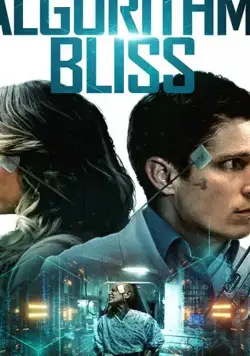 Постер: Алгоритм: Блаженство / Algorithm: Bliss (2020)