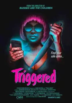 Постер: Угнетённая / Triggered (2019)