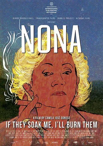 Постер: Нона. Если они намочат меня, я их сожгу / Nona. Si me mojan, yo los quemo (2019)