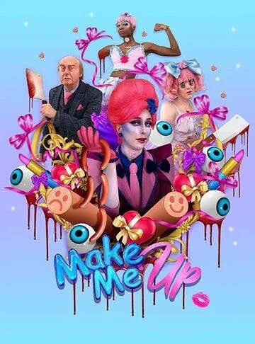 Постер: Создай меня / Make Me Up (2018)