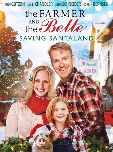Постер: Фермер и красавица: Спасая Санталэнд / The Farmer and the Belle: Saving Santaland (2020)