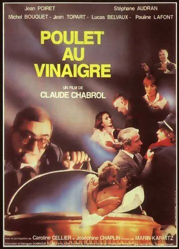 Постер: Цыпленок под уксусом / Poulet au vinaigre (1985)