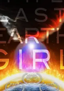 Постер: Последняя девушка с Земли / The Last Earth Girl (2019)