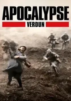 Постер: Апокалипсис Первой мировой: Верден / Apocalypse: Verdun (2016)