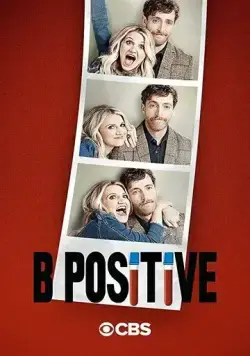 Постер: Третья положительная / B Positive (2020)