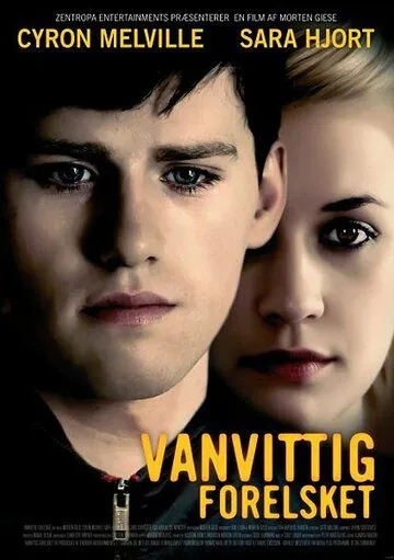 Постер: Любовь и гнев / Vanvittig forelsket (2009)