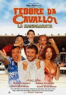 Постер: Безумные скачки: Афера Мандраке / Febbre da cavallo - La mandrakata (2002)