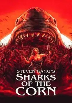Постер: Акулы кукурузы / Sharks of the Corn (2021)