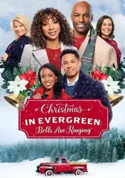 Постер: Рождество в Эвергрине: Звенят колокола / Christmas in Evergreen: Bells Are Ringing (2020)