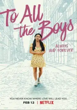 Постер: Всем парням: С любовью... / To All the Boys: Always and Forever (2021)