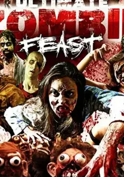 Постер: Бесконечное зомби пиршество / Ultimate Zombie Feast (2020)