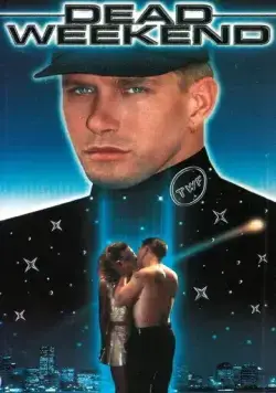 Постер: Смертельный уик-энд / Dead Weekend (1995)