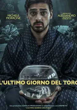 Постер: Последний день Тельца / L' Ultimo Giorno Del Toro (2018)