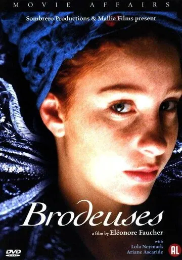 Постер: Вышивальщицы / Brodeuses (2004)