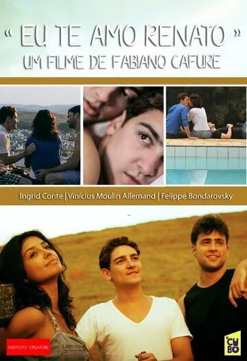 Постер: Я люблю тебя, Ренато / Eu te amo Renato (2012)