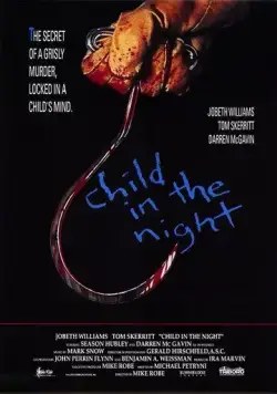 Постер: Ребенок в ночи / Child in the Night (1990)