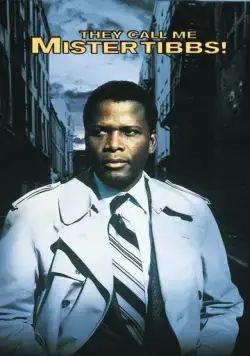 Постер: Меня зовут Мистер Тиббс! / They Call Me Mister Tibbs! (1970)
