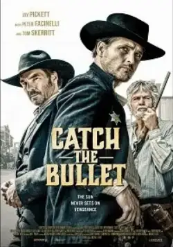 Постер: Поймай пулю / Catch the Bullet (2021)