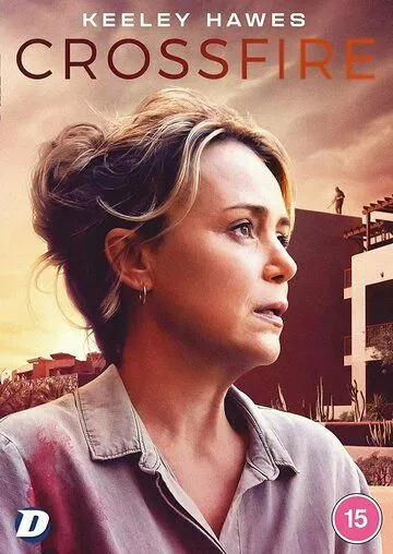 Постер: Перекрёстный Огонь / Crossfire (2022)