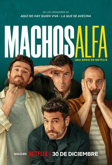 Постер: Альфа-самцы / Machos Alfa (2022)