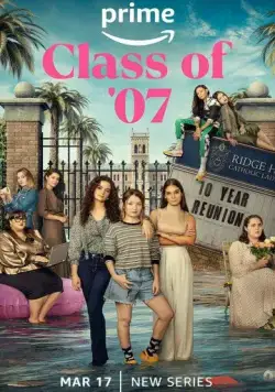 Постер: Выпуск '07 / Class of '07 (2023)