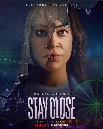 Постер: Прошлое не отпустит / Stay Close (2021)