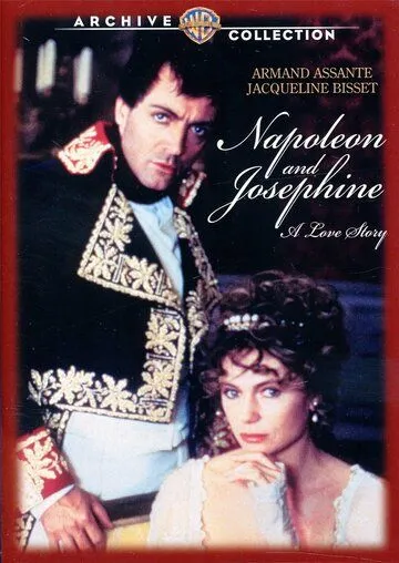 Постер: Наполеон и Жозефина. История любви / Napoleon and Josephine: A Love Story (1987)