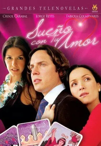 Постер: Мечтаю о твоей любви / Los Querendones (2006)