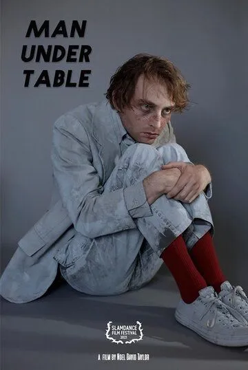 Постер: Мужик под столом / Man Under Table (2021)