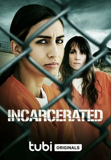 Постер: В заключении / Incarcerated (2023)