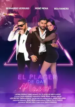 Постер: Удовольствие доставлять удовольствие / El Placer De Dar Placer (2023)