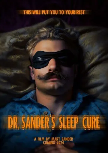 Постер: Сонная терапия доктора Сандера / Dr. Sander's Sleep Cure (2022)