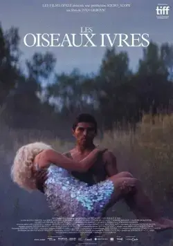 Постер: Пьяные пташки / Les oiseaux ivres (2021)