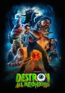 Постер: Уничтожь всех соседей / Destroy All Neighbors (2024)