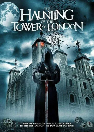 Постер: Призраки лондонского Тауэра / The Haunting of the Tower of London (2022)