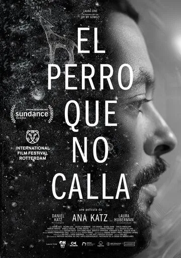 Постер: Собака не перестанет лаять / El perro que no calla (2021)