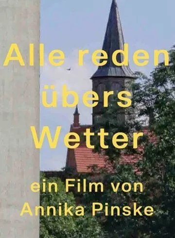 Постер: Поговорим о погоде / Alle reden übers Wetter (2022)